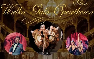 Wielka Gala Operetkowa Johann Strauss Show i Przyjaciele - Soliści, Balet i Orchestra