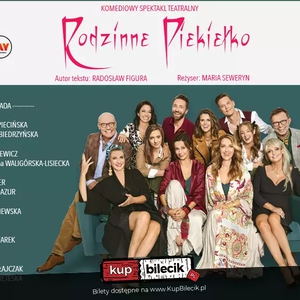Teatr: Rodzinne piekiełko - Rodzinne Piekiełko - premiera spektaklu w gwiazdorskiej obsadzie! 2024