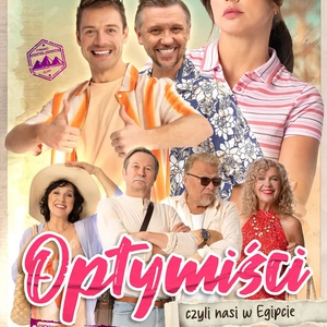 Teatr: Optymiści, czyli nasi w Egipcie - czyli nasi na wakajkach w Egipcie