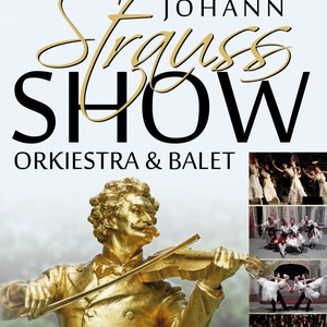 WIELKA GALA JOHANN STRAUSS SHOW