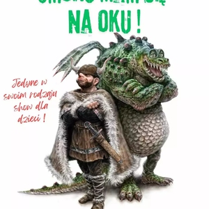 Teatr: Smoku, mam cię na oku! - Trasa spektaklu dla dzieci "Smoku, mam cię na oku!"
