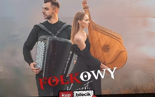 Światowe przeboje i muzyka autorska w ludowym brzmieniu
