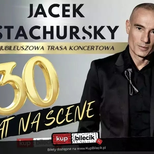 Koncert Jubileuszowy z okazji 30 lat pracy artystycznej