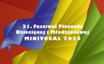 Zapraszamy do udziału w 31. Festiwalu Piosenki Dziecięcej i Młodzieżowej MINIVOCAL!