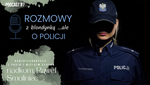 Kontrterrorysta z pasją i wielkim sercem - posłuchaj kolejnego podcastu pomorskiej Policji