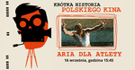 "Aria dla atlety" w ramach Krótkiej Historii Polskiego Kina