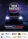 "Twoje światła- Nasze bezpieczeństwo"