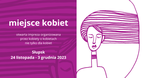 18. edycja festiwalu MIEJSCE KOBIET