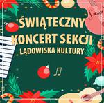 ŚWIĄTECZNY KONCERT SEKCJI LĄDOWISKA KULTURY - Centrum Kultury i Biblioteka Publiczna Gminy Słupsk