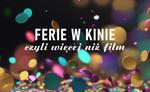 Ferie w kinie, czyli więcej niż film