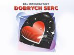 Bal Integracyjny Dobrych Serc - Centrum Kultury i Biblioteka Publiczna Gminy Słupsk