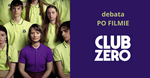 CLUB ZERO - debata w cyklu "Po filmie"
