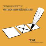 Spotkania wyborcze w Centrach Aktywności Lokalnej - Centrum Kultury i Biblioteka Publiczna Gminy Słupsk