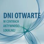 Dni otwarte w Centrach Aktywności Lokalnej - Centrum Kultury i Biblioteka Publiczna Gminy Słupsk