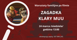 Zagadka Klary Muu - warsztaty familijne