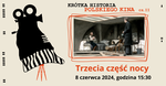 Trzecia część nocy - w ramach Krótkiej Historii Polskiego Kina