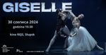 Giselle - baletowe arcydzieło w kinie