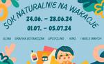 Rękodzielnia zaprasza dzieci i młodzież ze Słupska na półkolonie "Sok naturalnie na wakacje"