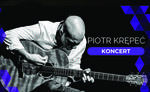 Piotr Krępeć - koncert w OT Rondo