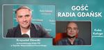 Gościem Radia Gdańsk w piątek będzie Krzysztof Sławski, przewodniczący klubu PiS w Sejmiku Województwa Pomorskiego