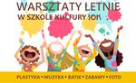 Letnie warsztaty w Szkole Kultury SOK!