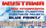 Blue Prints - wystawa prac fotograficznych