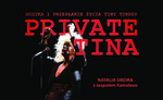 PRIVATE TINA - widowisko muzyczne w wykonaniu Natalii Sikory 7.11.2025!