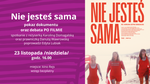 NIE JESTEŚ SAMA - pokaz dokumentu i debata "Po filmie"