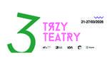 3 TEATRY 2026 w dniach 21 - 27 marca