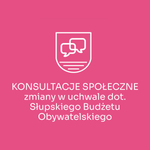 Zmiany w uchwale dot. Słupskiego Budżetu Obywatelskiego - konsultacje społeczne