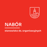 Nabór na stanowisko ds. organizacyjnych